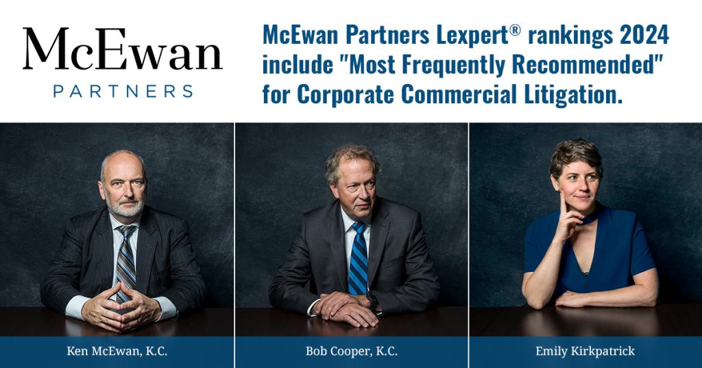 Ken McEwan, K.C., Bob Cooper, K.C., and Emily Kirkpatrick ranked in Canadian Legal Lexpert Directory 2024.