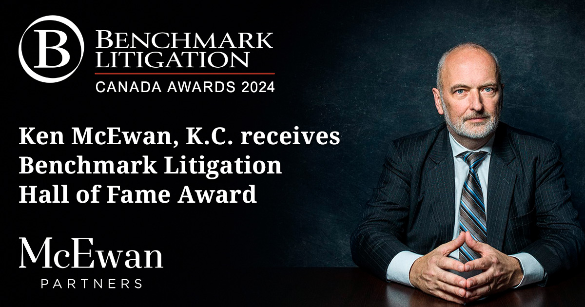 Ken McEwan, K.C. receives Benchmark Litigation Hall of Fame Award 2024.