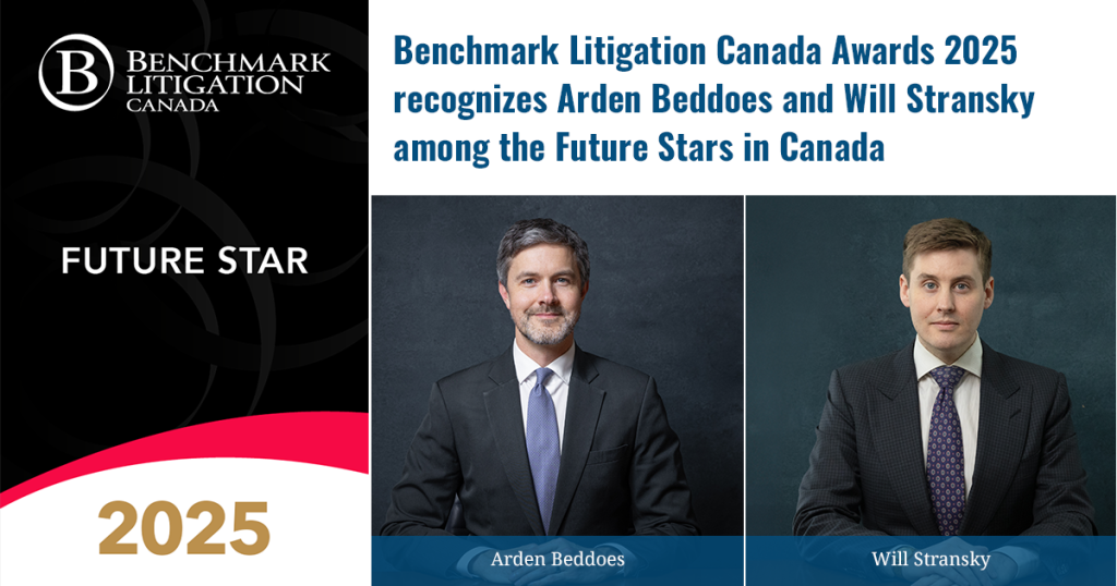 Arden Beddoes and Will Stransky named Benchmark Litigation Future Stars for 2025.